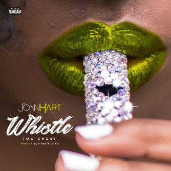 Jonn Hart feat. Too $hort Whistle