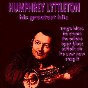 Humphrey Lyttelton Come On Stomp, Stomp, Stomp