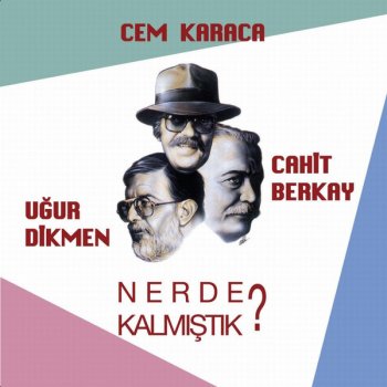 Cem Karaca Sen Duymadın