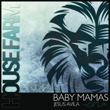 Jesús Avila Baby Mamas [Lik Dis] - Short Mix