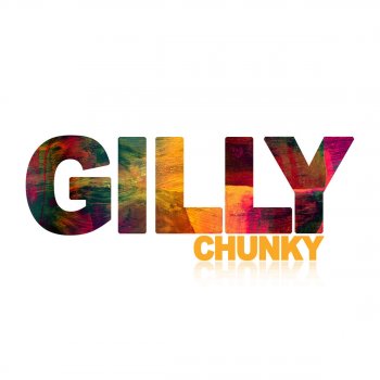 Исполнитель Gilly, альбом Chunky