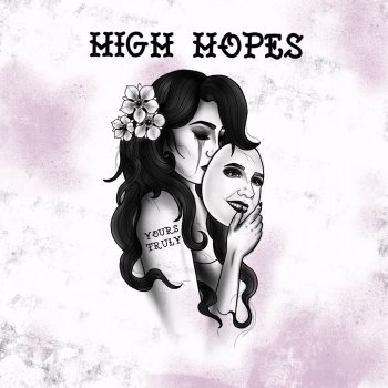 Yours Truly High Hopes