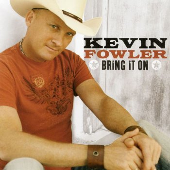 Kevin Fowler What's Your Point