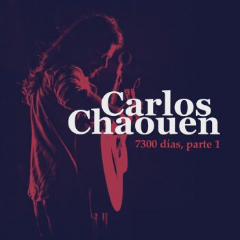 Carlos Chaouen Días Azules - En Directo