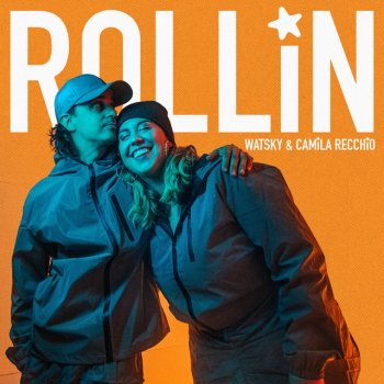 Watsky feat. Camila Recchio ROLLIN