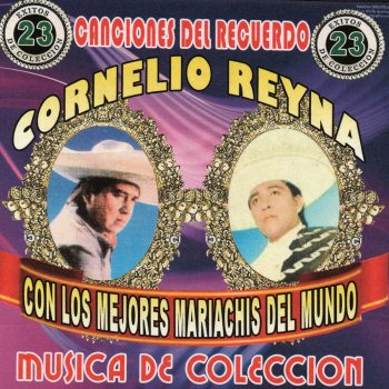 Cornelio Reyná Cuanto Veces Te Dije