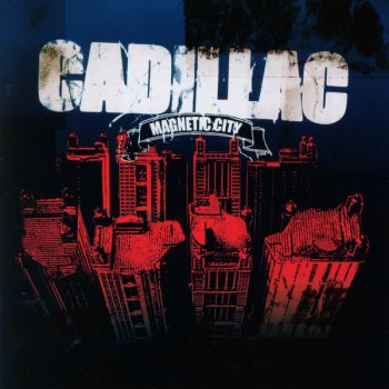 Cadillac Galaxy Of Nobodies