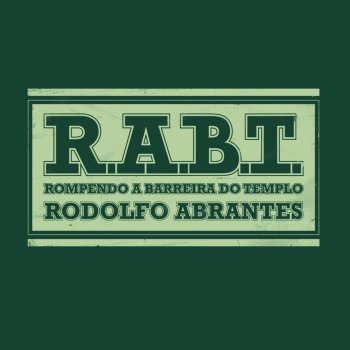 Rodolfo Abrantes No Teu Jardim