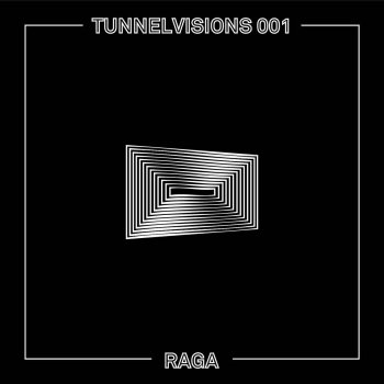 Tunnelvisions Raga