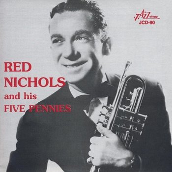 Red Nichols & His Five Pennies (Back Home In) Indiana