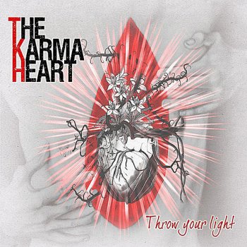 The Karma Heart Comin' Undone