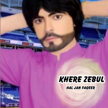 Исполнитель Hal Jan Faqeer, альбом Khere Zebul