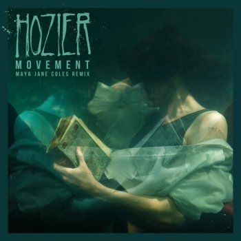 Hozier feat. Maya Jane Coles Movement - Maya Jane Coles Remix