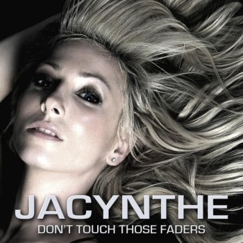 Jacynthe Don't Touch those Faders (David A. Remix) [Club Edit]