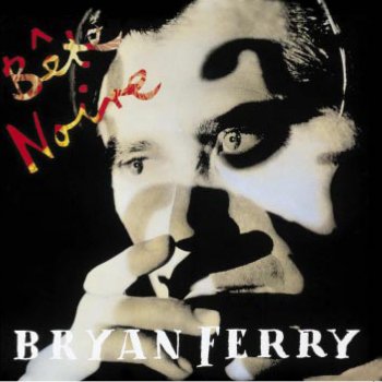 Bryan Ferry The Right Stuff - 1999 Digital Remaster