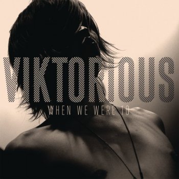 Viktorious When We Were 10
