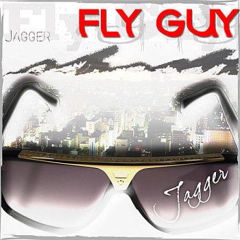 Исполнитель Jagger, альбом Fly Guy