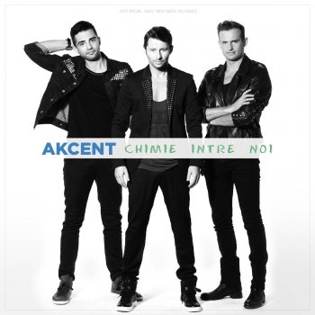 Akcent Chimie Intre Noi (Original Radio Edit)