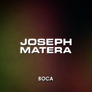 Joseph Matera Boca (Giulio Lnt Remix)
