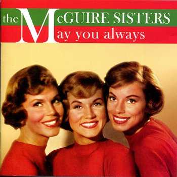 The McGuire Sisters Kiss Them for Me