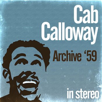 Cab Calloway It Ain't Necessarily So (From "Porgy and Bess")