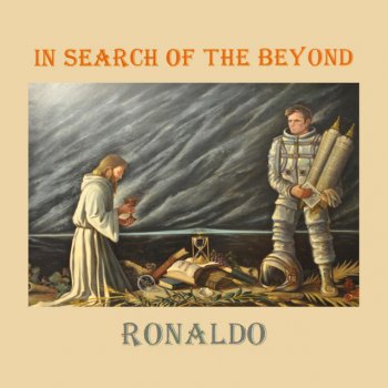 Ronaldo In Search of the Beyond