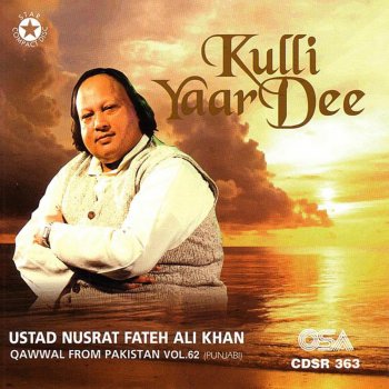 Nusrat Fateh Ali Khan O Disdi Kulli Sohne Yaar Dee