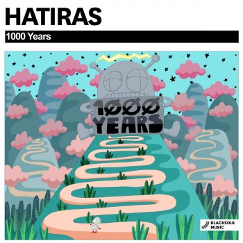 Hatiras 1000 Years - Radio Edit