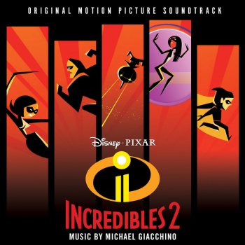 Michael Giacchino Here Comes Elastigirl - Elastigirl's Theme