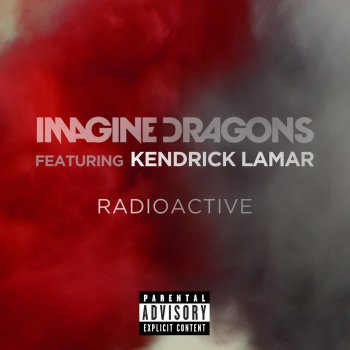 Imagine Dragons feat. Kendrick Lamar Radioactive