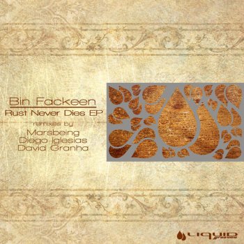 Bin Fackeen Rust Never Dies (David Granha Remix)