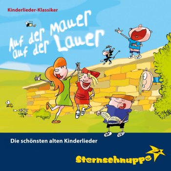 Sternschnuppe Auf der Mauer, auf der Lauer (Bekanntes altes Kinderlied)