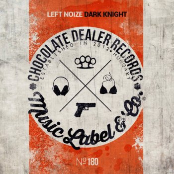 Left Noize Dark Knight