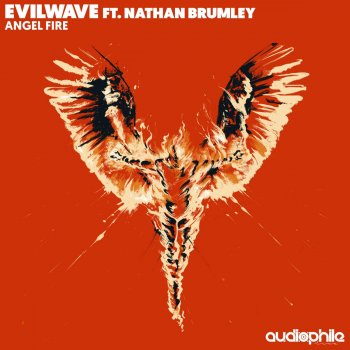 Evilwave feat. Nathan Brumley Angel Fire