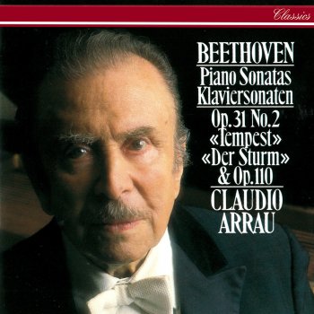 Claudio Arrau Piano Sonata No. 17 in D Minor, Op. 31 No. 2 -"Tempest": 3. Allegretto