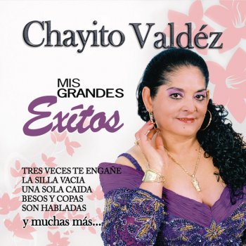 Chayito Valdez Qué Bonito Es El Amor