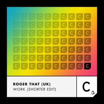 Roger That (UK) Work - Shorter Edit
