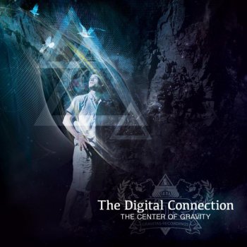 Исполнитель The Digital Connection, альбом The Center of Gravity