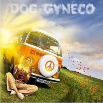 Doc Gyneco Changer le monde