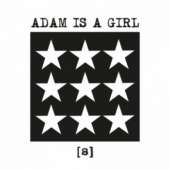 Adam Is A Girl Shadows (Remastered)