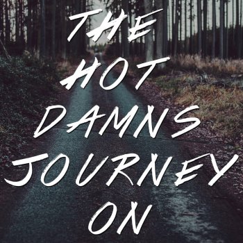 The Hot Damns Journey On