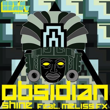 Obsidian Feat. Meliss FX (Original) Shine