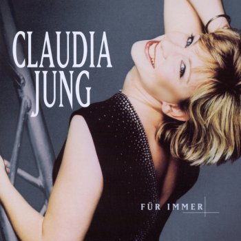 Claudia Jung Wenn Du Mich Berührst