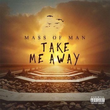 Mass of Man Take Me Away