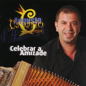 Augusto Canario & Amigos A Cantiga da Pombinha