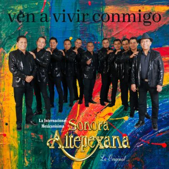 Sonora Altepexana la original Te Vieron Llorando