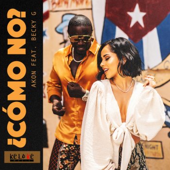 El Negreeto feat. Akon & Becky G Como No (feat. Akon & Becky G)