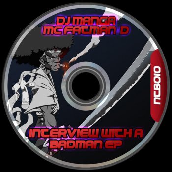 DJ Manga Interview With a Badman (Dub Mix)