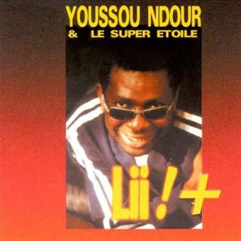 Youssou N'Dour feat. Le Super Étoile Sunu Yaye