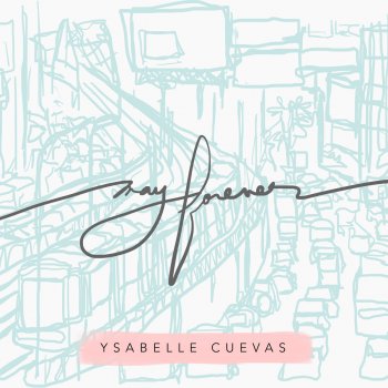 Ysabelle Cuevas May Forever